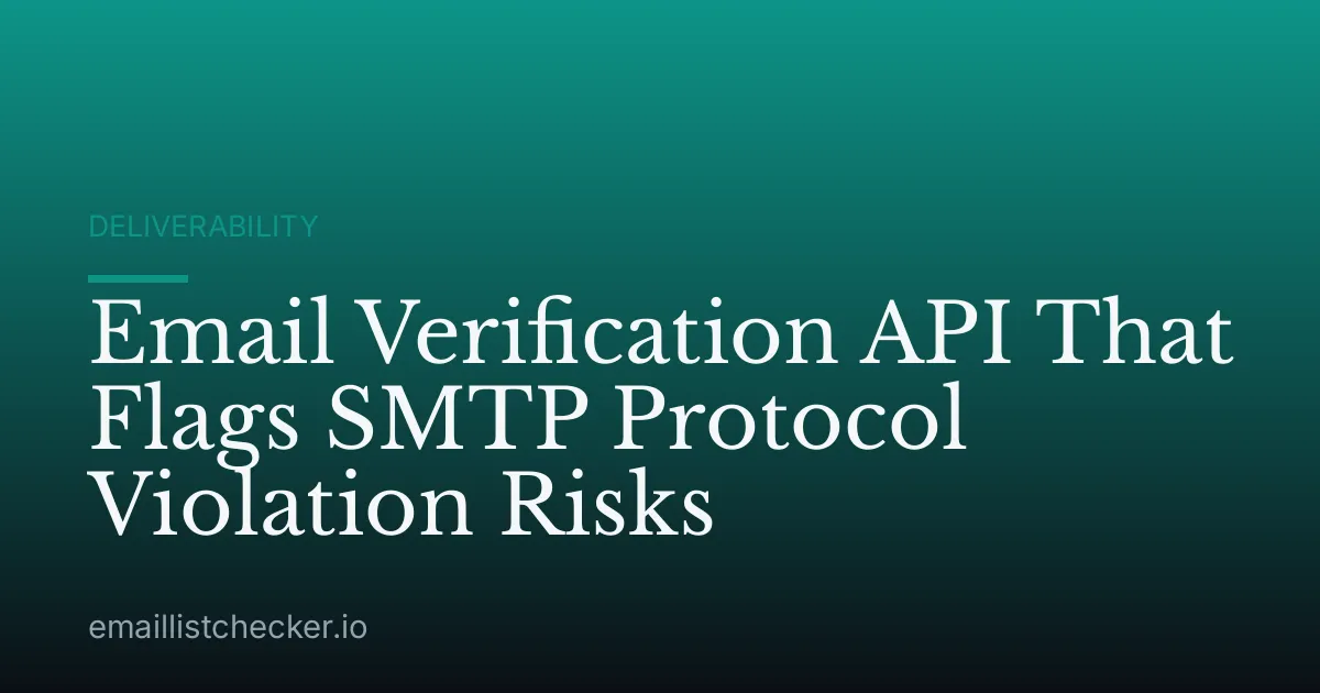 Email Verification API That Flags SMTP Protocol Violation Risks
