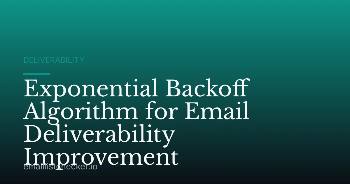 Exponential Backoff Algorithm for Email Deliverability Improvement