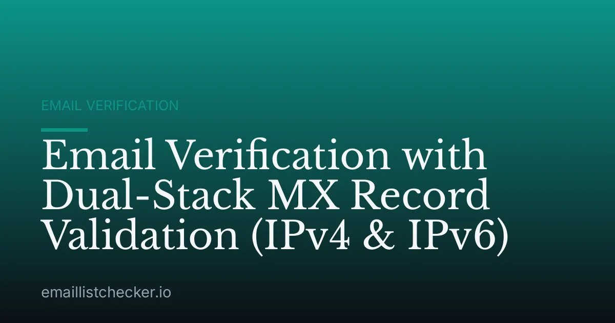 Email Verification with Dual-Stack MX Record Validation (IPv4 & IPv6)