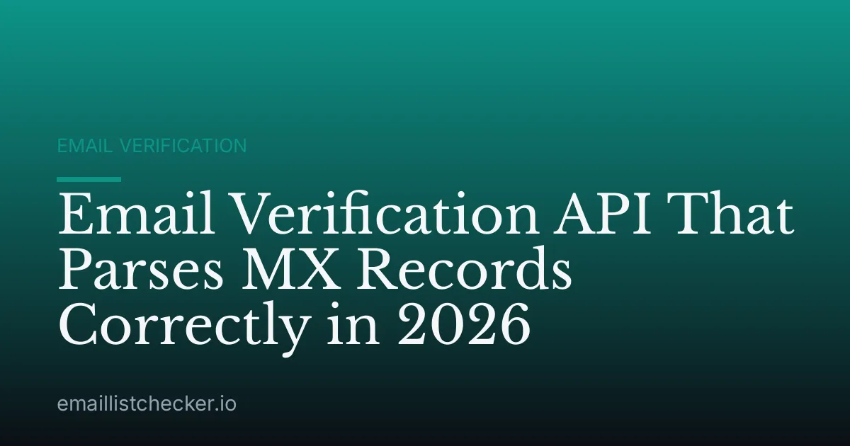Email Verification API That Parses MX Records Correctly in 2026