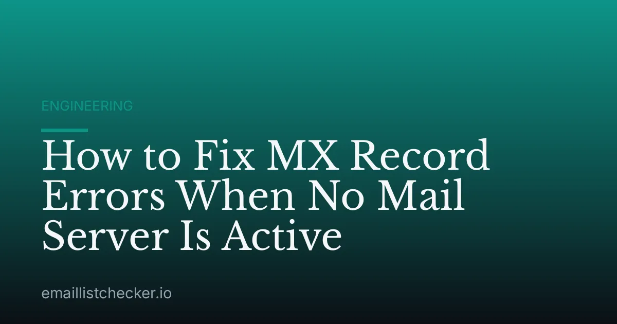 How to Fix MX Record Errors When No Mail Server Is Active