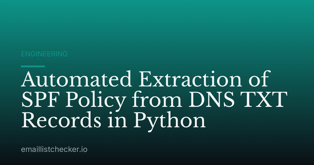 Automated Extraction of SPF Policy from DNS TXT Records in Python