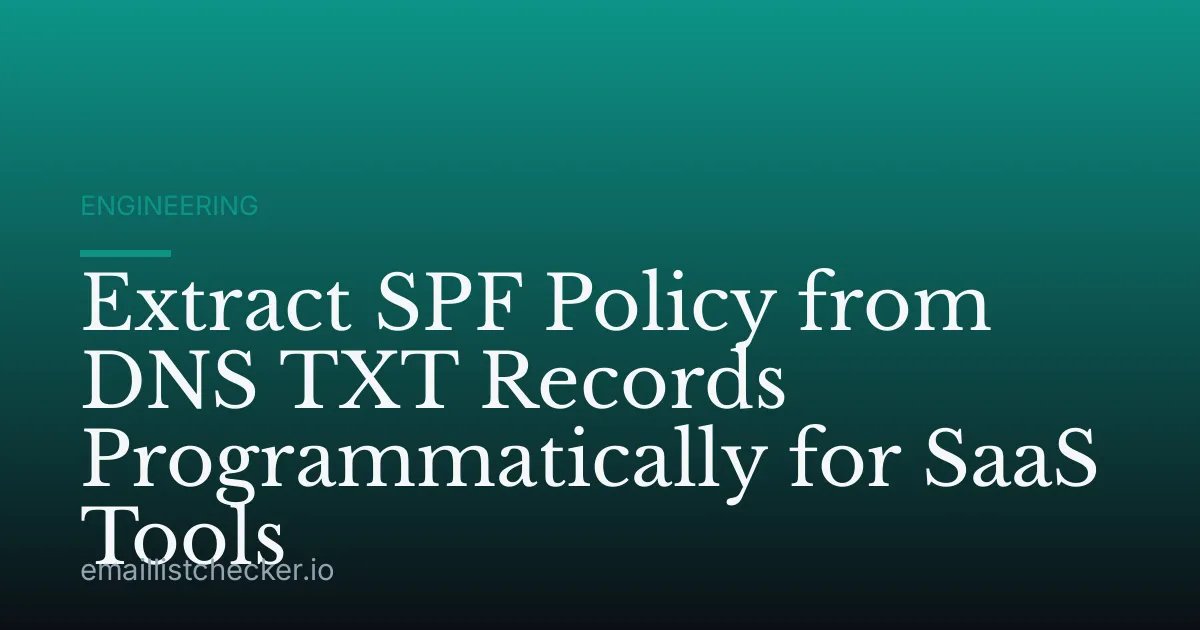 Extract SPF Policy from DNS TXT Records Programmatically for SaaS Tools