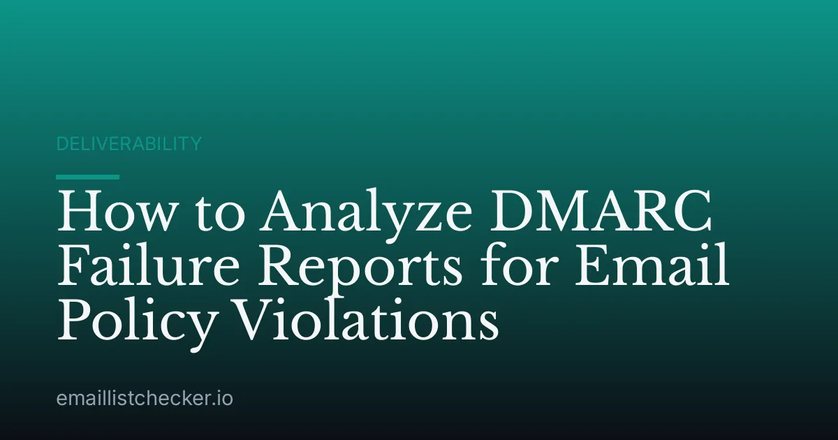 How to Analyze DMARC Failure Reports for Email Policy Violations