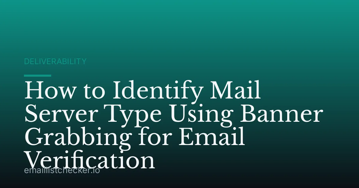 How to Identify Mail Server Type Using Banner Grabbing for Email Verification