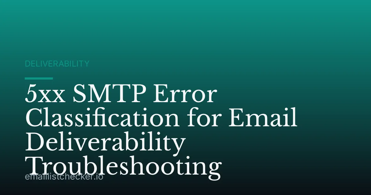 5xx SMTP Error Classification for Email Deliverability Troubleshooting