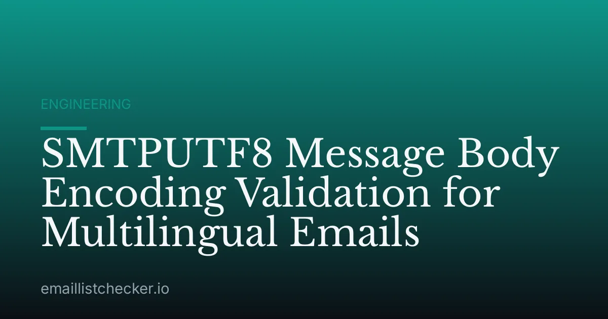 SMTPUTF8 Message Body Encoding Validation for Multilingual Emails