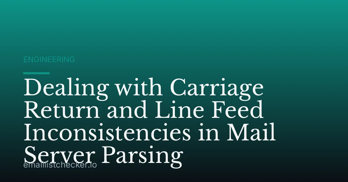 Dealing with Carriage Return and Line Feed Inconsistencies in Mail Server Parsing