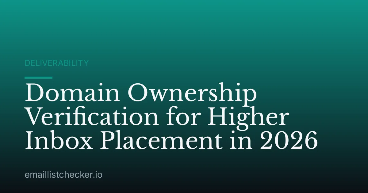 Domain Ownership Verification for Higher Inbox Placement in 2026