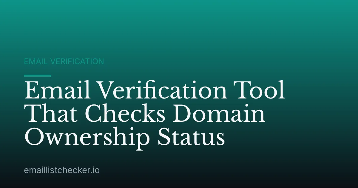 Email Verification Tool That Checks Domain Ownership Status