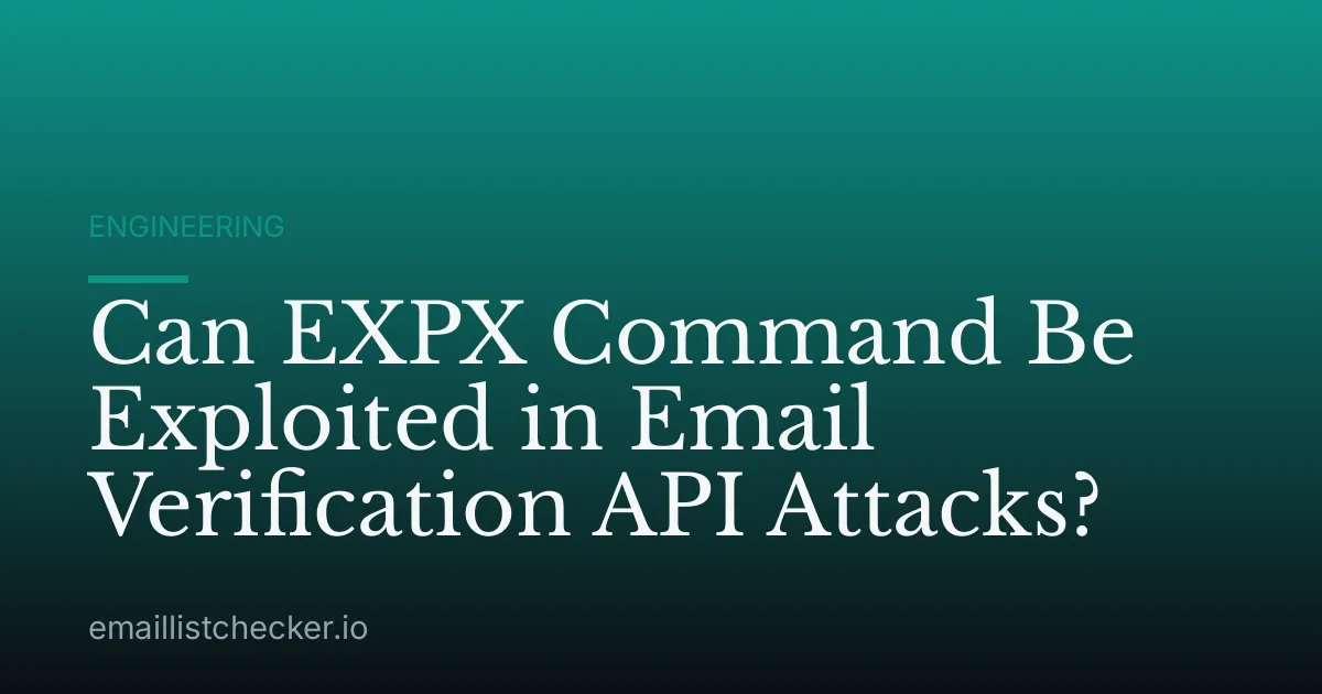 Can EXPX Command Be Exploited in Email Verification API Attacks?