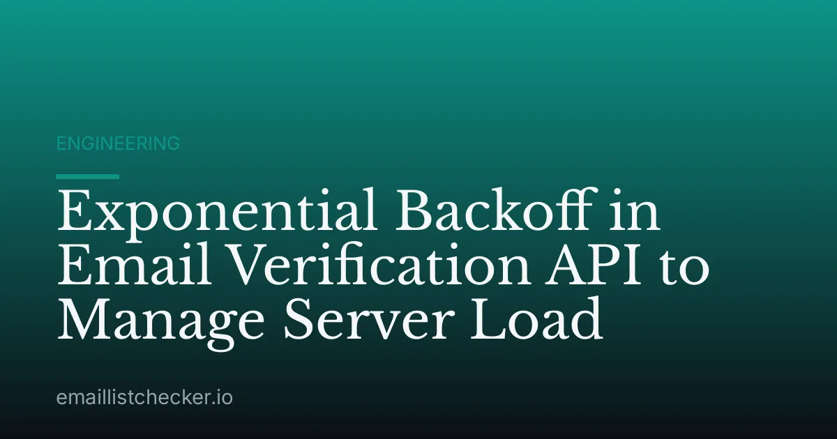 Exponential Backoff in Email Verification API to Manage Server Load