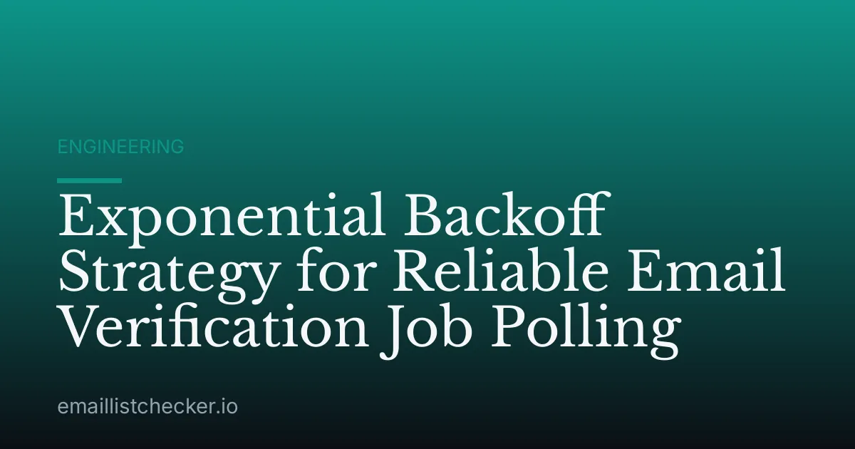 Exponential Backoff Strategy for Reliable Email Verification Job Polling