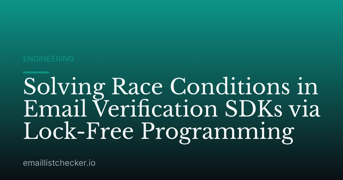 Solving Race Conditions in Email Verification SDKs via Lock-Free Programming