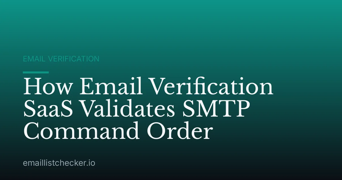 How Email Verification SaaS Validates SMTP Command Order