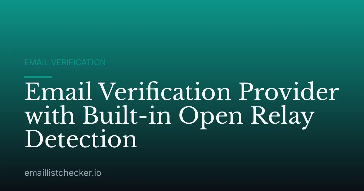 Email Verification Provider with Built-in Open Relay Detection