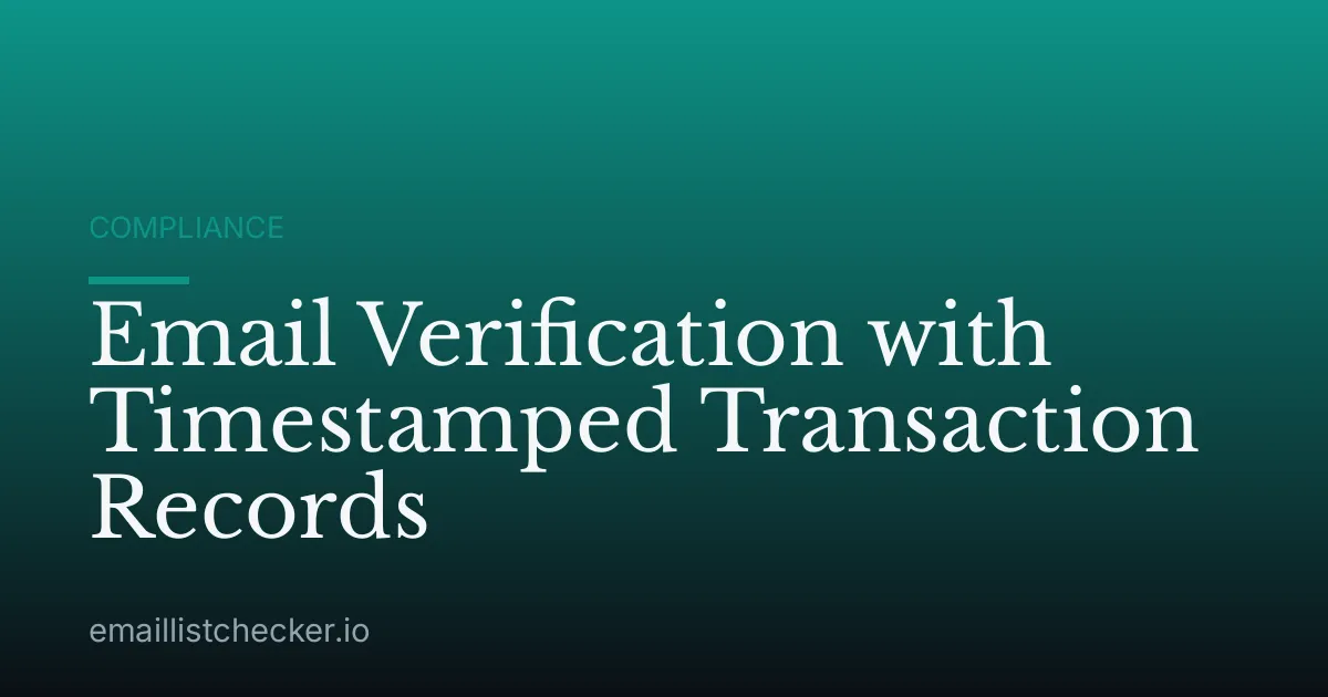 Email Verification with Timestamped Transaction Records