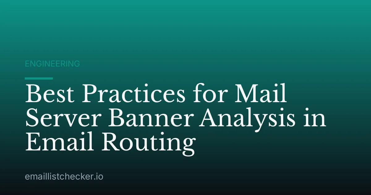 Best Practices for Mail Server Banner Analysis in Email Routing