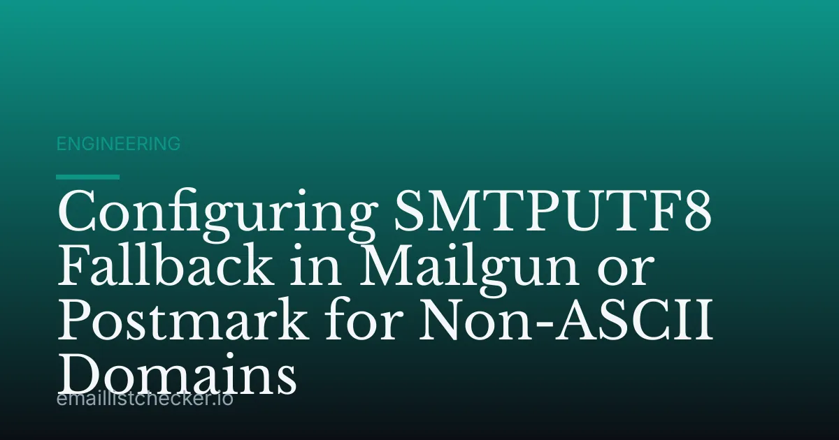 Configuring SMTPUTF8 Fallback in Mailgun or Postmark for Non-ASCII Domains