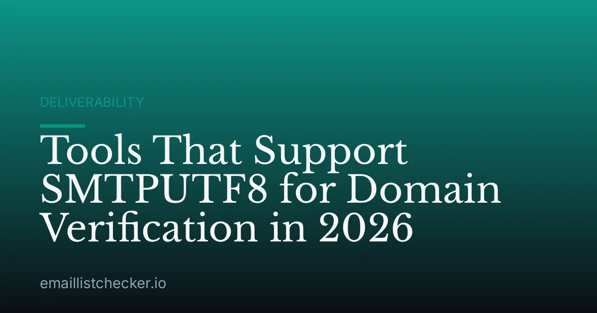 Tools That Support SMTPUTF8 for Domain Verification in 2026