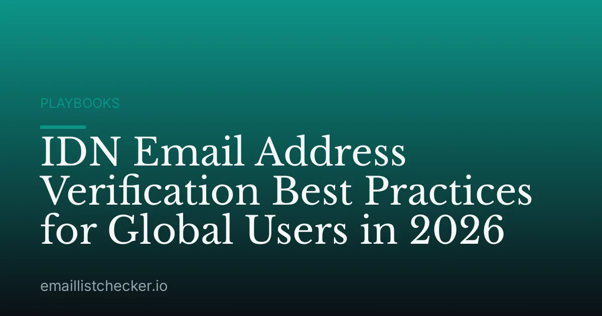 IDN Email Address Verification Best Practices for Global Users in 2026
