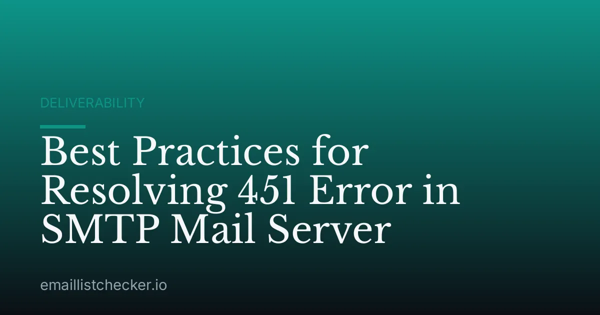 Best Practices for Resolving 451 Error in SMTP Mail Server