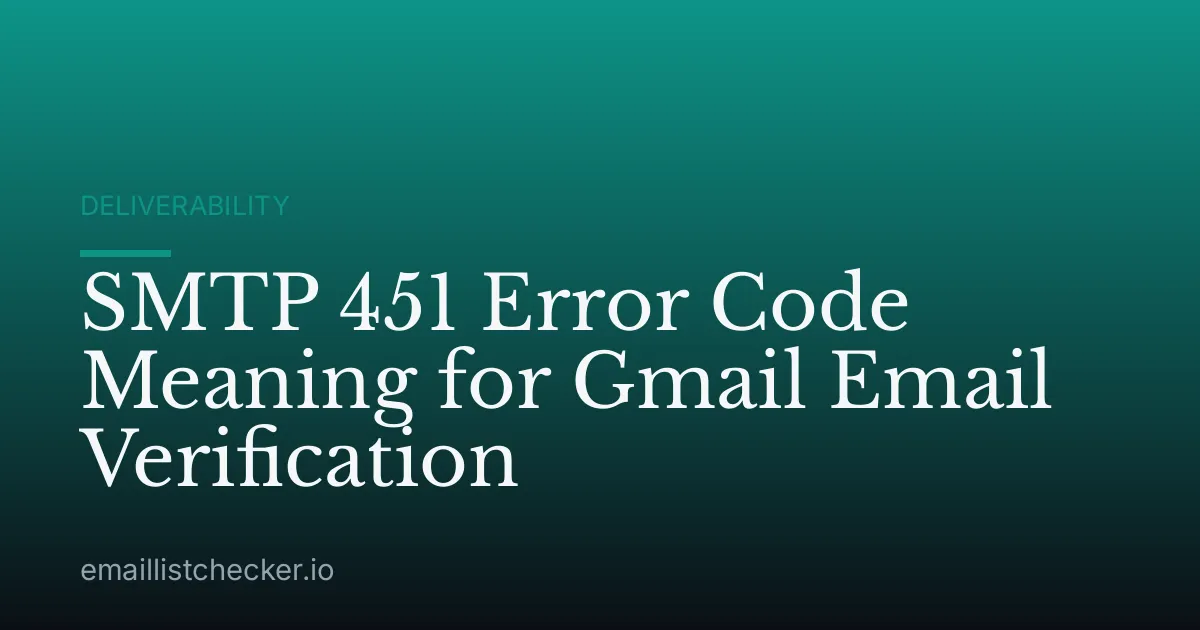 SMTP 451 Error Code Meaning for Gmail Email Verification