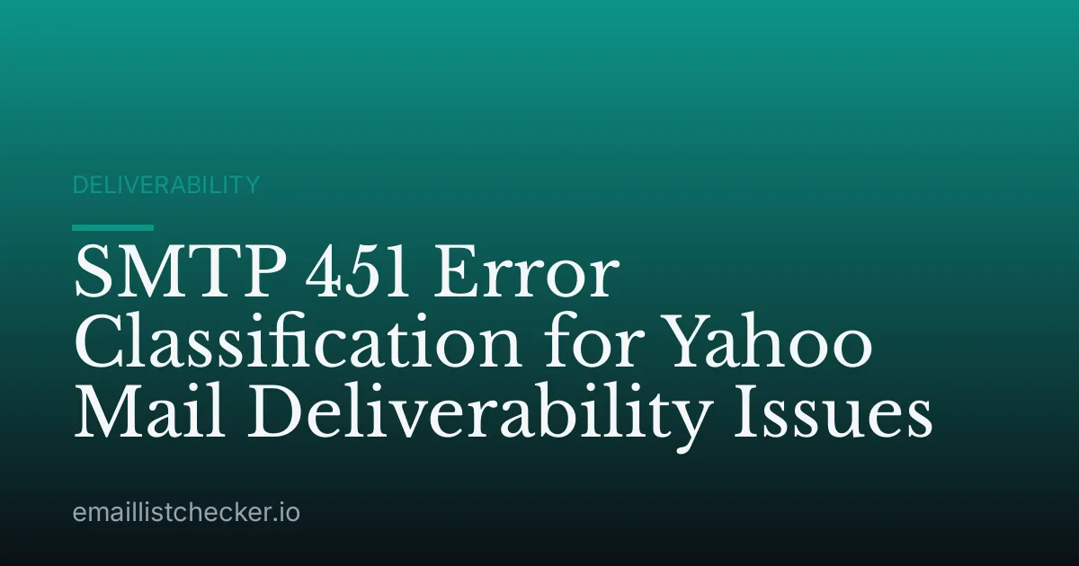 SMTP 451 Error Classification for Yahoo Mail Deliverability Issues