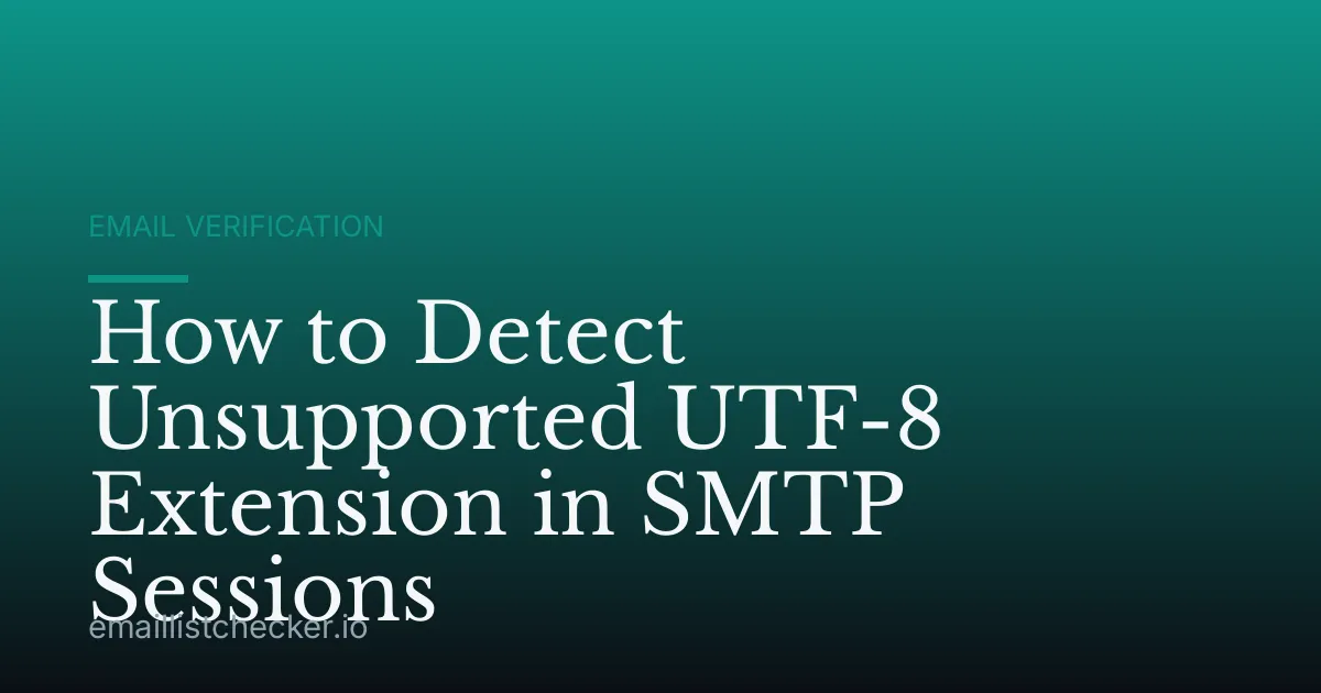 How to Detect Unsupported UTF-8 Extension in SMTP Sessions