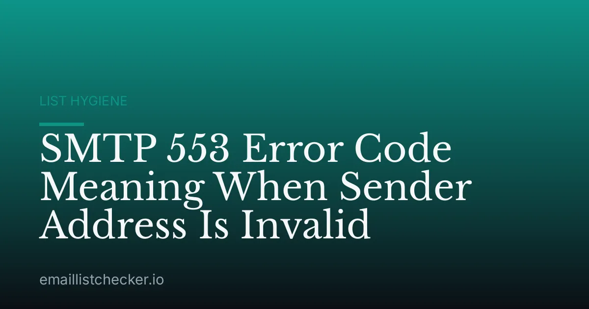 SMTP 553 Error Code Meaning When Sender Address Is Invalid