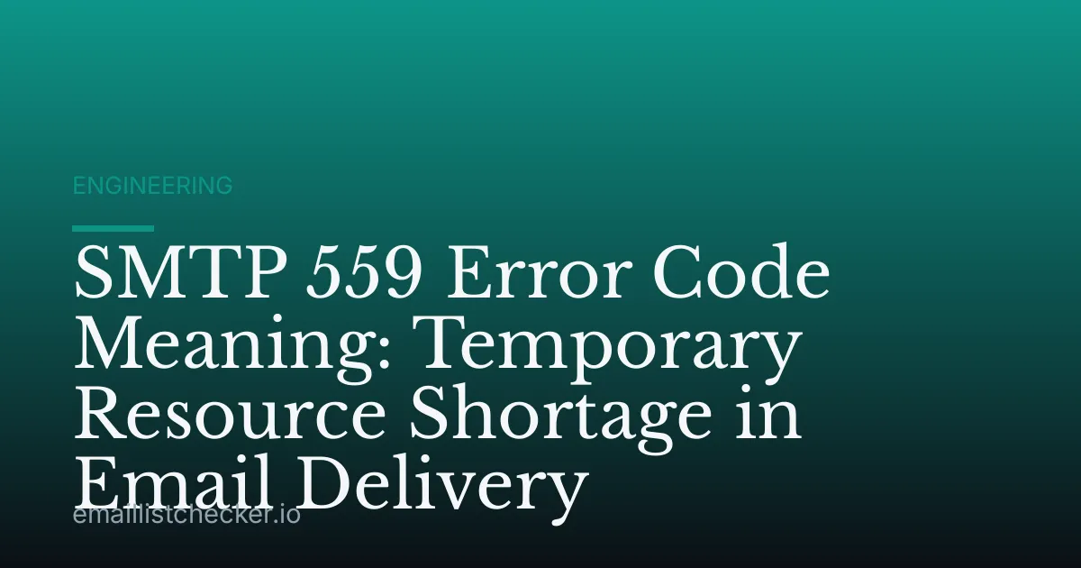 SMTP 559 Error Code Meaning: Temporary Resource Shortage in Email Delivery