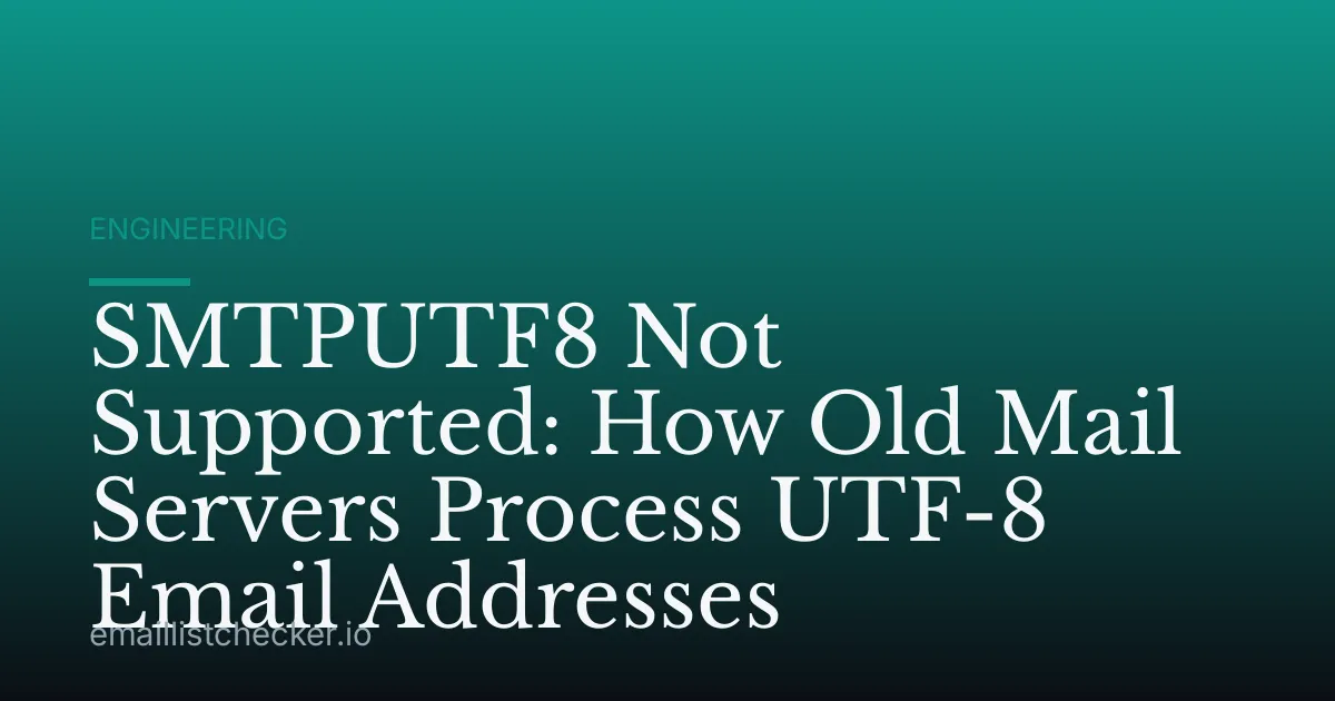 SMTPUTF8 Not Supported: How Old Mail Servers Process UTF-8 Email Addresses