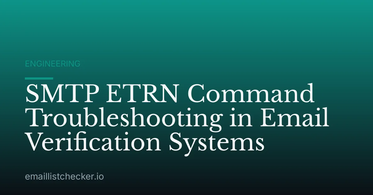 SMTP ETRN Command Troubleshooting in Email Verification Systems