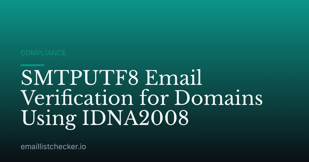 SMTPUTF8 Email Verification for Domains Using IDNA2008