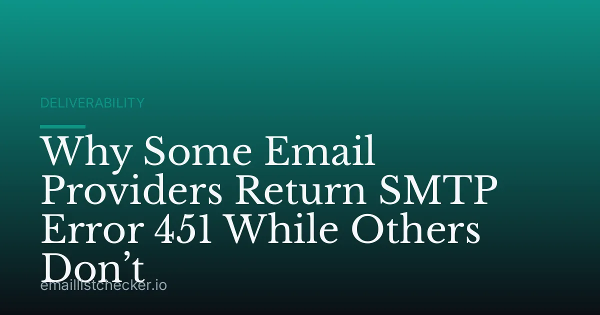Why Some Email Providers Return SMTP Error 451 While Others Don’t