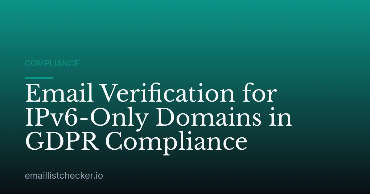 Email Verification for IPv6-Only Domains in GDPR Compliance