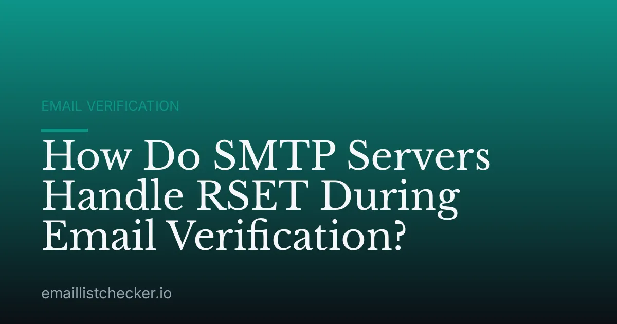 How Do SMTP Servers Handle RSET During Email Verification?