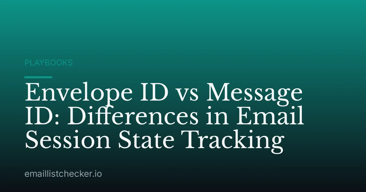 Envelope ID vs Message ID: Differences in Email Session State Tracking