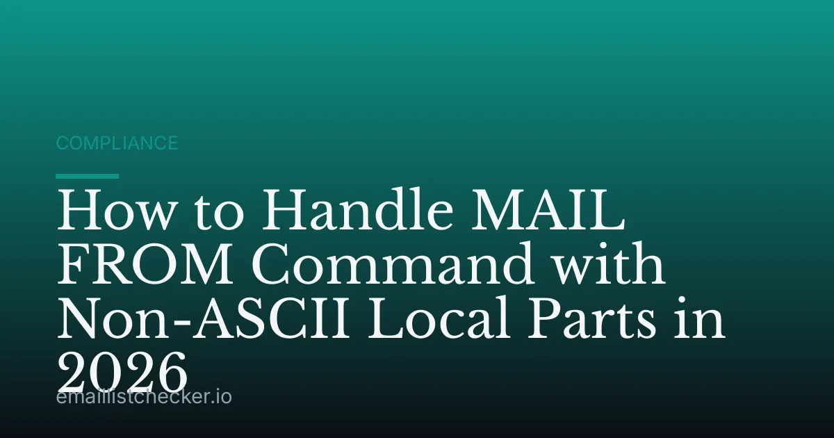 How to Handle MAIL FROM Command with Non-ASCII Local Parts in 2026