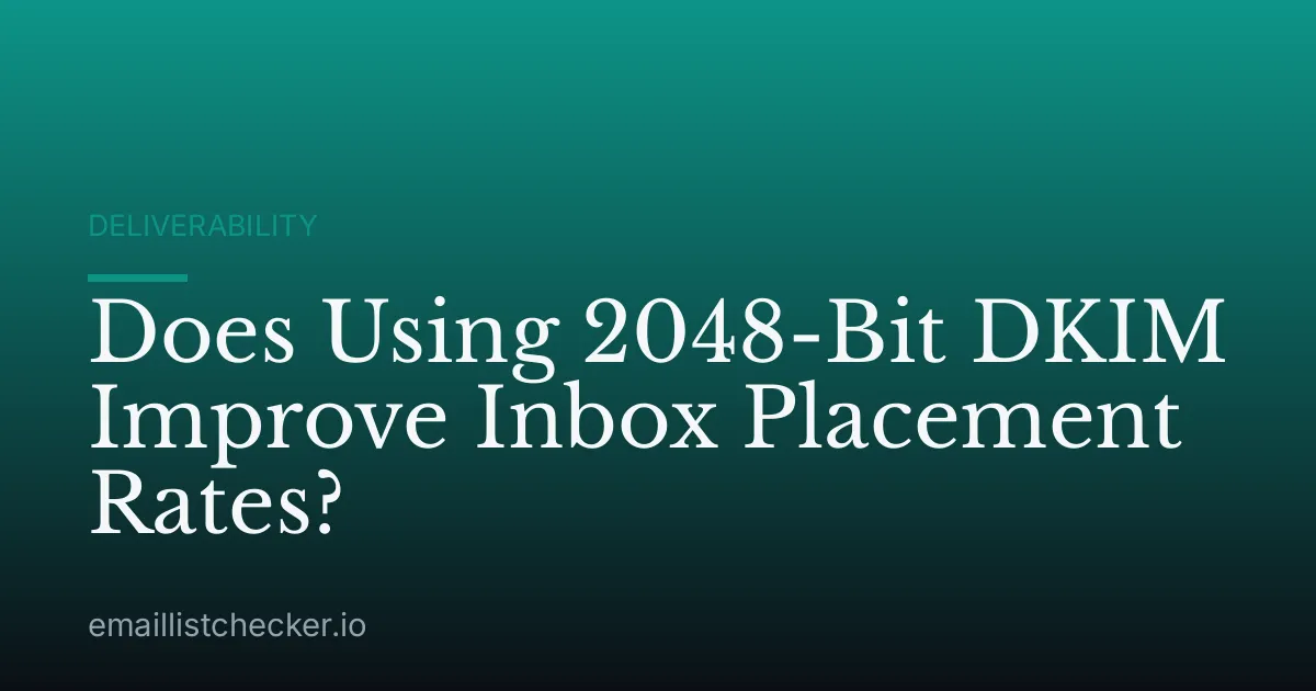 Does Using 2048-Bit DKIM Improve Inbox Placement Rates?