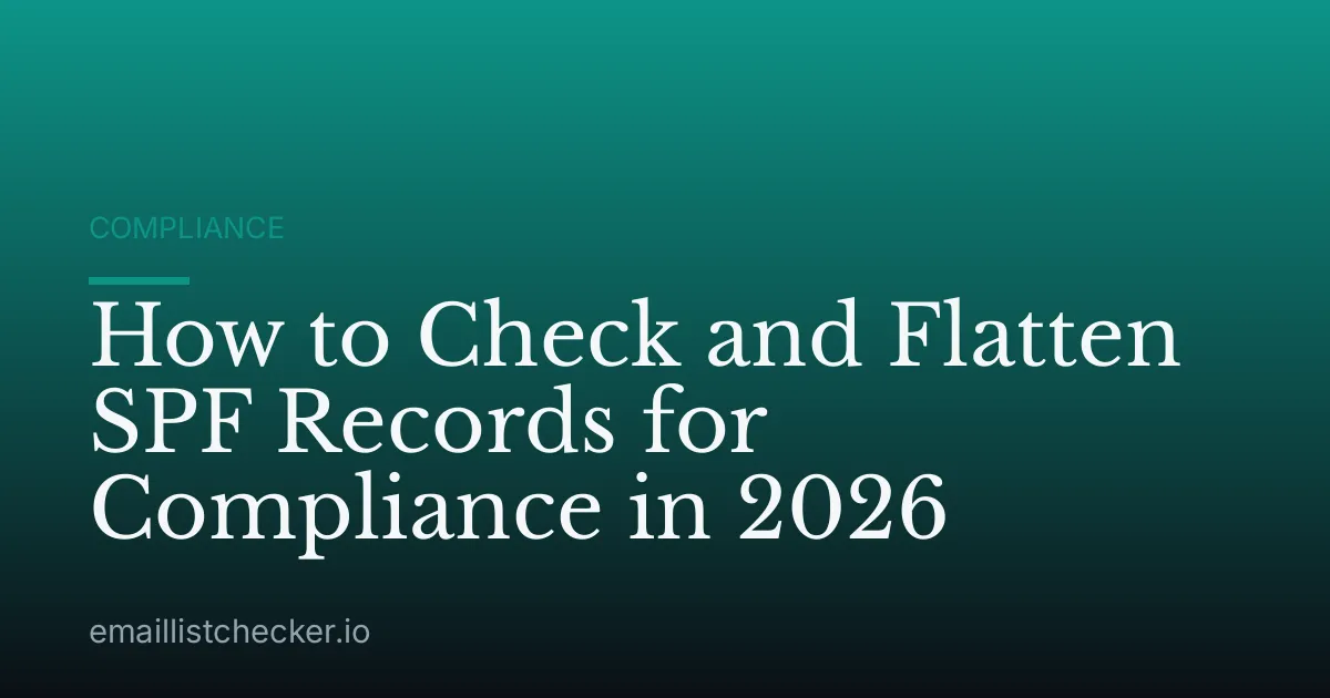 How to Check and Flatten SPF Records for Compliance in 2026