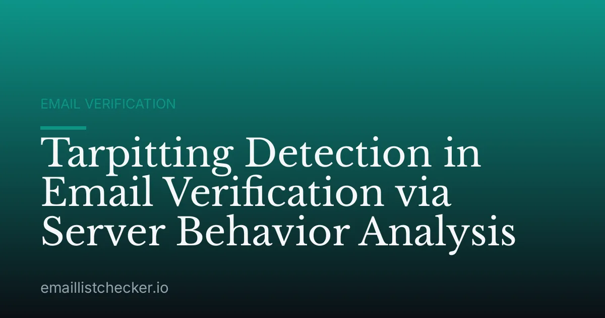 Tarpitting Detection in Email Verification via Server Behavior Analysis