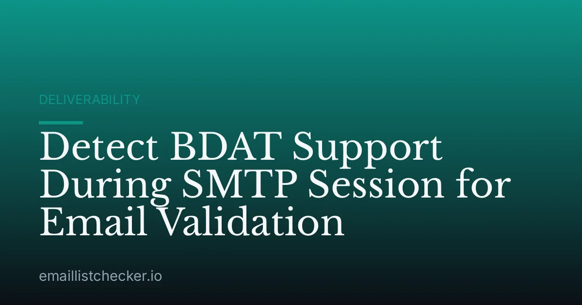 Detect BDAT Support During SMTP Session for Email Validation
