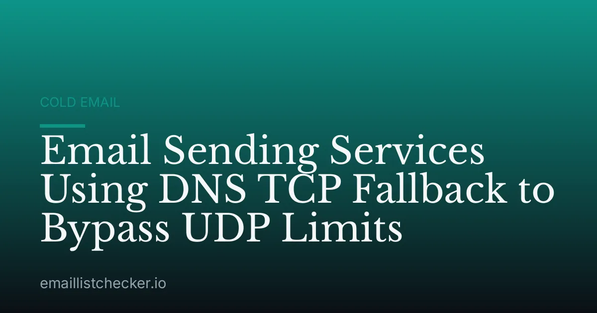 Email Sending Services Using DNS TCP Fallback to Bypass UDP Limits