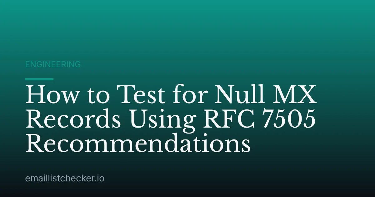 How to Test for Null MX Records Using RFC 7505 Recommendations