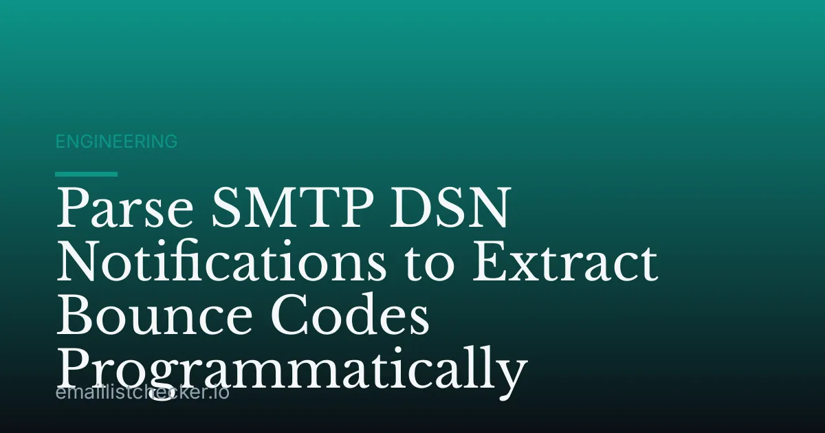 Parse SMTP DSN Notifications to Extract Bounce Codes Programmatically