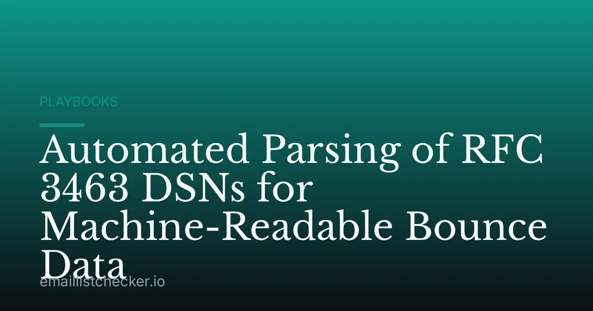 Automated Parsing of RFC 3463 DSNs for Machine-Readable Bounce Data