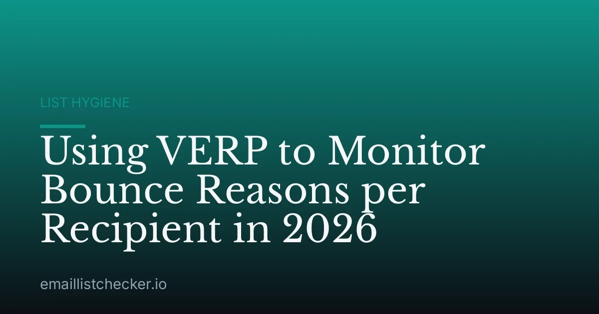 Using VERP to Monitor Bounce Reasons per Recipient in 2026