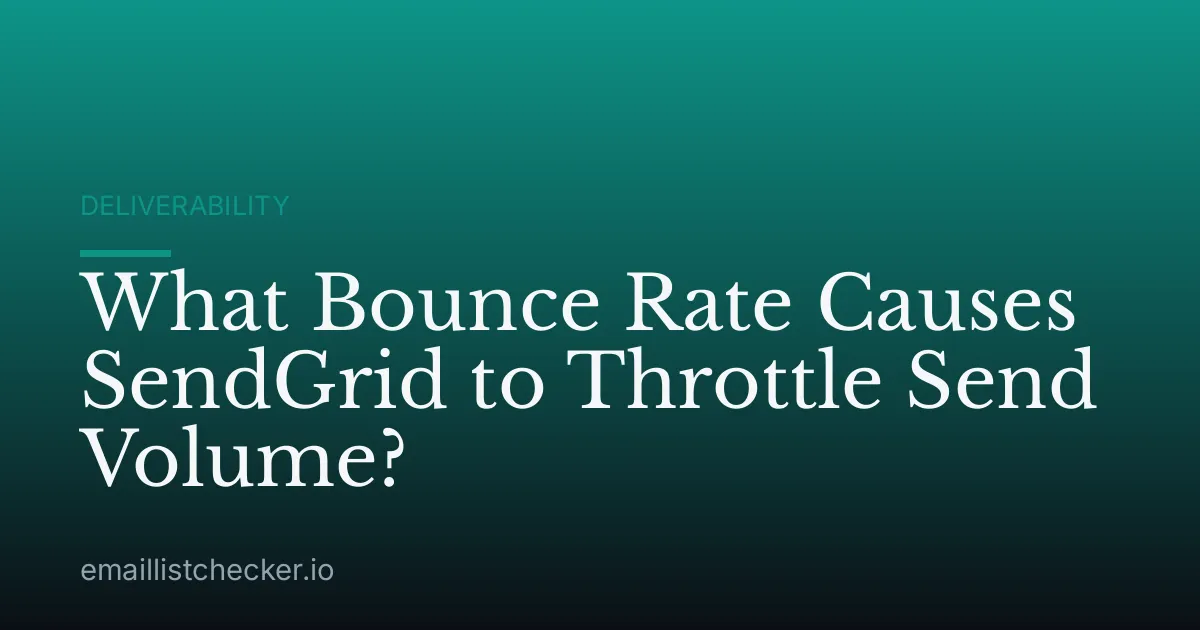 What Bounce Rate Causes SendGrid to Throttle Send Volume?