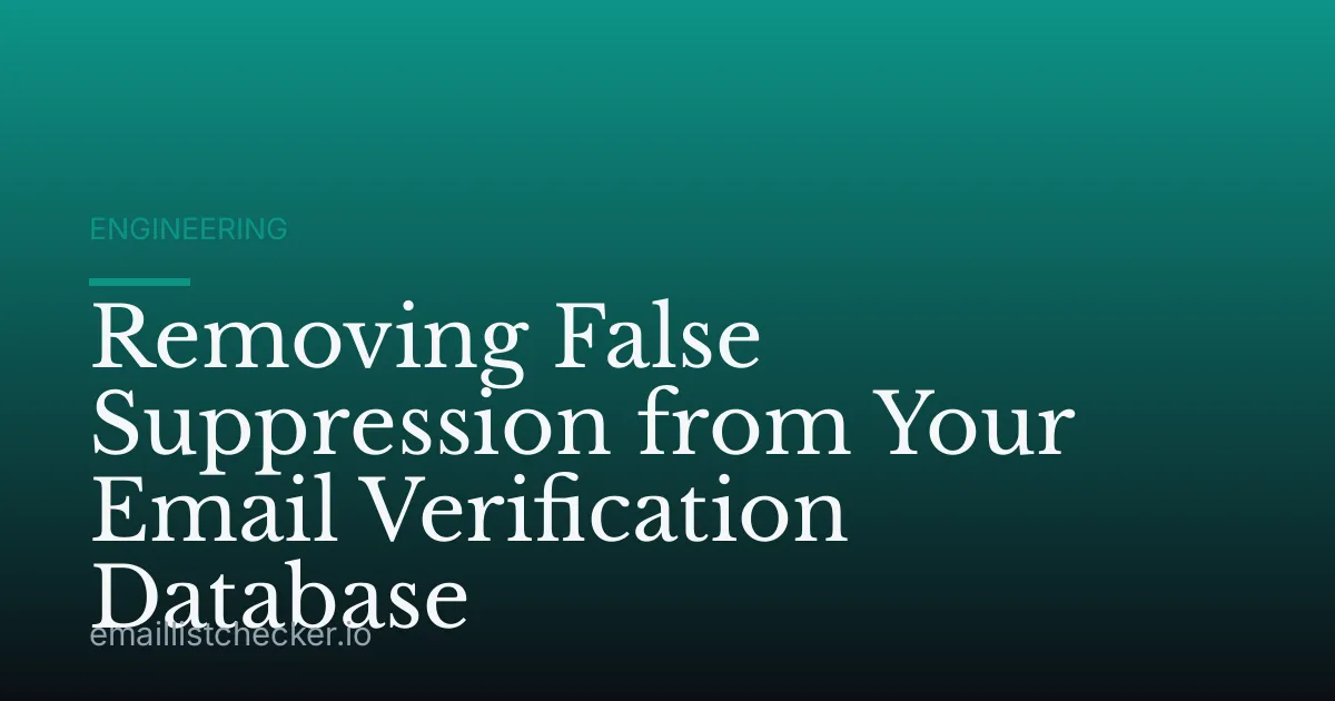 Removing False Suppression from Your Email Verification Database